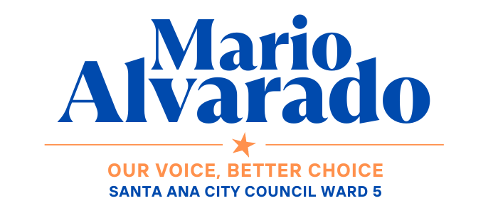 Mario Alvarado Candidate for Santa Ana City Council Ward 5 New Leadership, Our Voice, Better Choice Santa Ana Campaign Logo